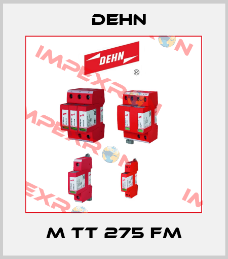 M TT 275 FM Dehn