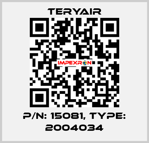 P/N: 15081, Type: 2004034 TERYAIR