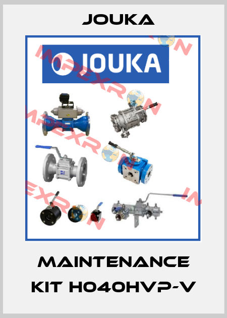 maintenance kit H040HVP-V Jouka