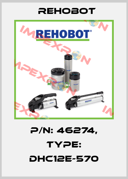 p/n: 46274, Type: DHC12E-570 Rehobot