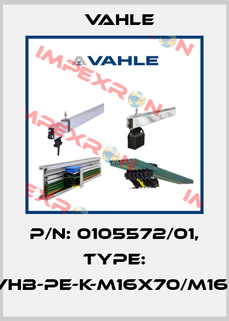 P/n: 0105572/01, Type: IS-VHB-PE-K-M16x70/M16x14 Vahle