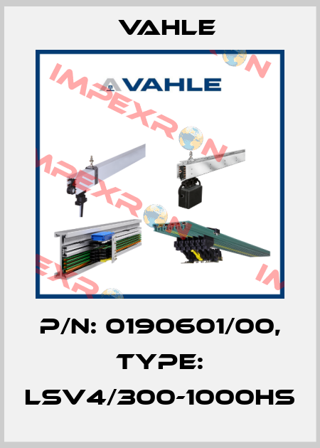 P/n: 0190601/00, Type: LSV4/300-1000HS Vahle