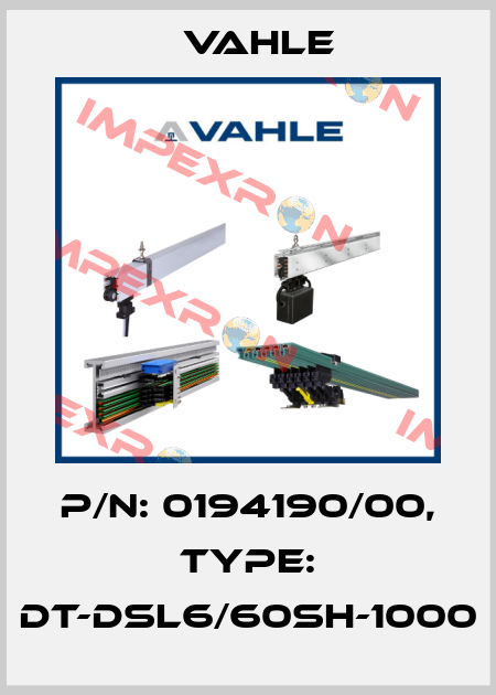 P/n: 0194190/00, Type: DT-DSL6/60SH-1000 Vahle