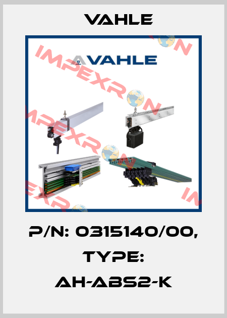 P/n: 0315140/00, Type: AH-ABS2-K Vahle