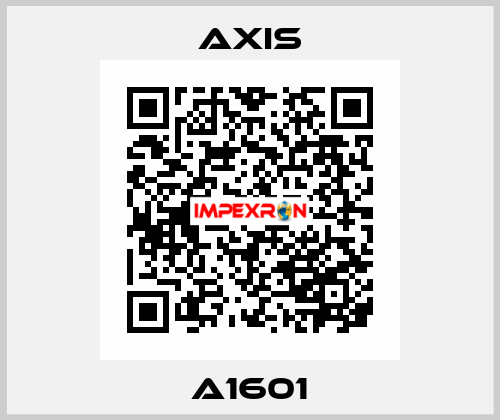 A1601 Axis