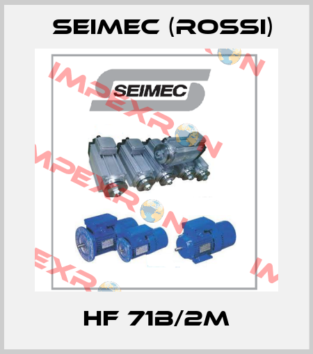 HF 71B/2M Seimec (Rossi)