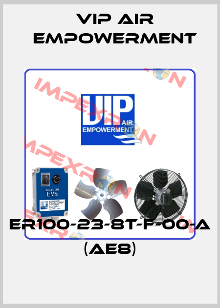 ER100-23-8T-F-00-A (AE8) VIP AIR EMPOWERMENT