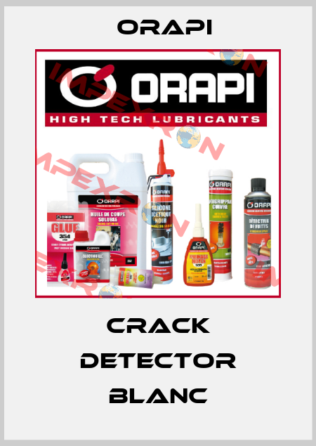 Crack Detector Blanc Orapi