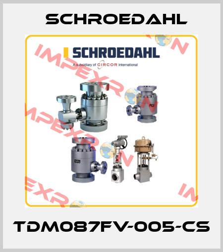 TDM087FV-005-CS Schroedahl