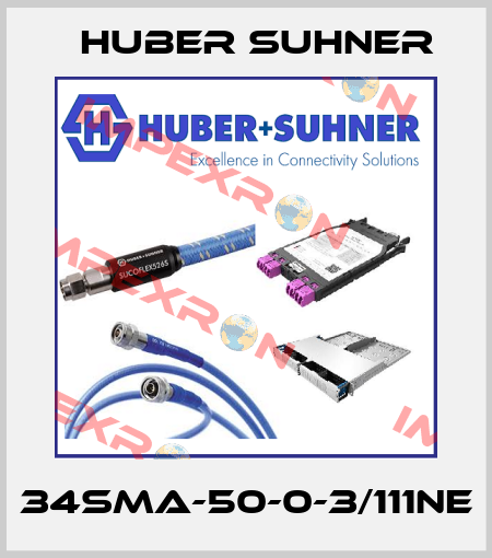 34SMA-50-0-3/111NE Huber Suhner