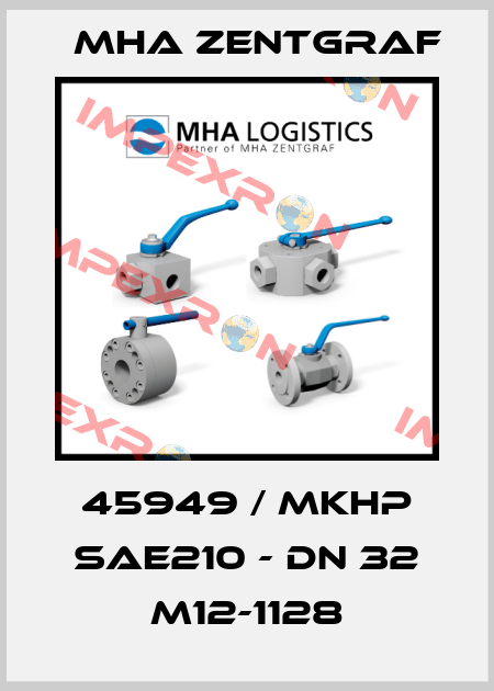 45949 / MKHP SAE210 - DN 32 M12-1128 Mha Zentgraf