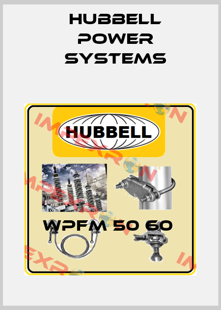 WPFM 50 60  Hubbell Power Systems