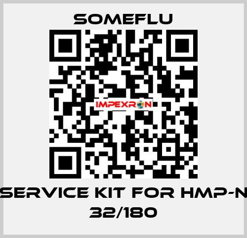 service kit for HMP-N 32/180 SOMEFLU