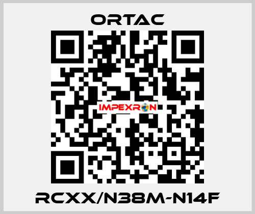 RCXX/N38m-N14f Ortac