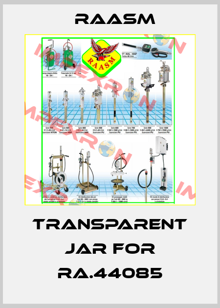 transparent jar for RA.44085 Raasm