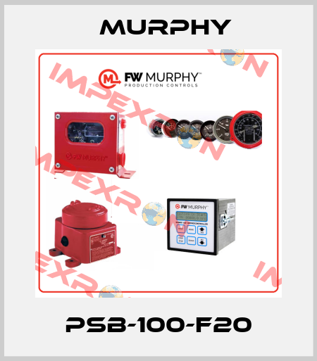 PSB-100-F20 Murphy