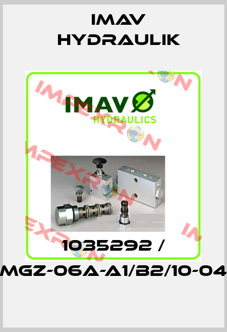 1035292 / MGZ-06A-A1/B2/10-04 IMAV Hydraulik