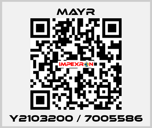 Y2103200 / 7005586 Mayr