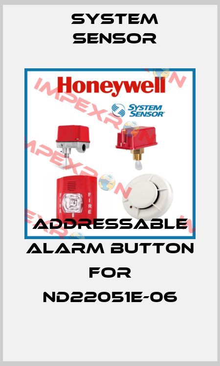 Addressable alarm button for ND22051E-06 System Sensor