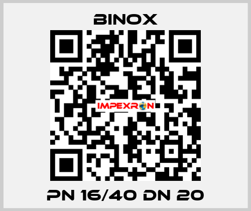 PN 16/40 DN 20 Binox