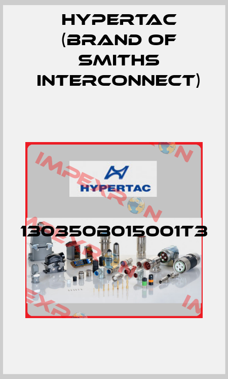 130350B015001T3  Hypertac (brand of Smiths Interconnect)