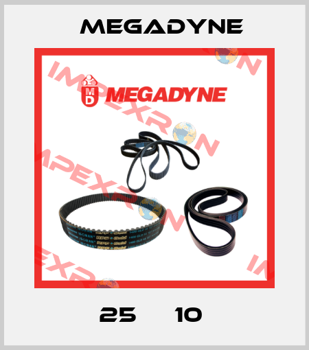 25 АТ10  Megadyne