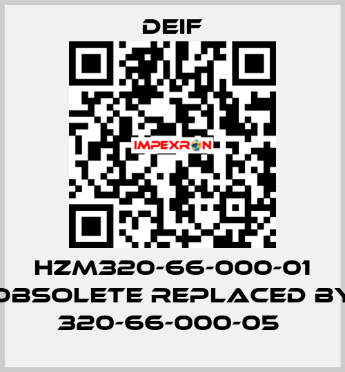 HZM320-66-000-01 obsolete replaced by 320-66-000-05  Deif