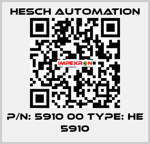 P/N: 5910 00 Type: HE 5910 Hesch Automation