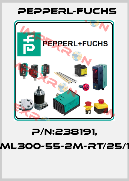 P/N:238191, Type:ML300-55-2m-RT/25/102/115  Pepperl-Fuchs