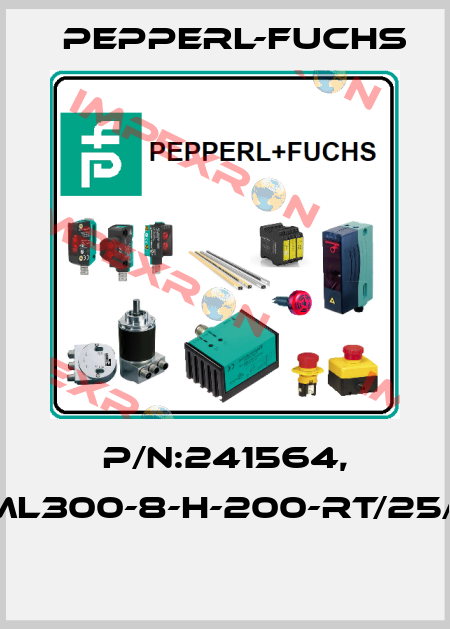 P/N:241564, Type:ML300-8-H-200-RT/25/95/120  Pepperl-Fuchs
