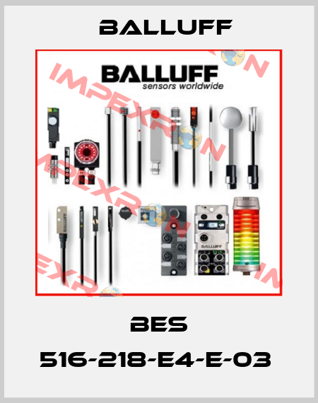 BES 516-218-E4-E-03  Balluff