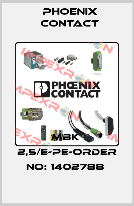 MBK  2,5/E-PE-ORDER NO: 1402788  Phoenix Contact