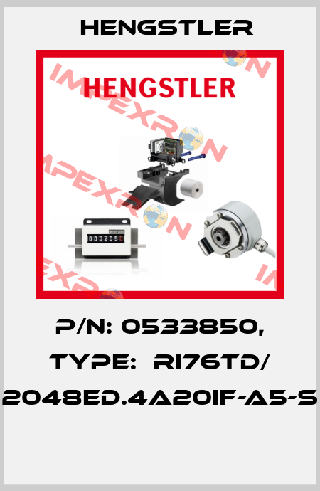 P/N: 0533850, Type:  RI76TD/ 2048ED.4A20IF-A5-S  Hengstler