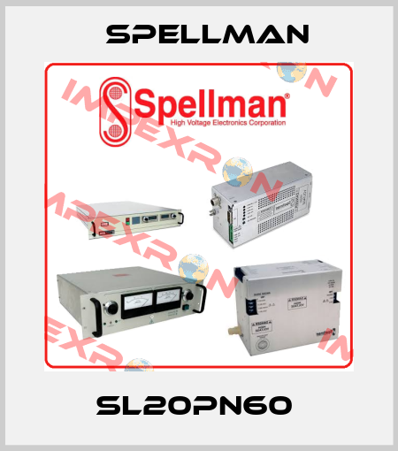 SL20PN60  SPELLMAN