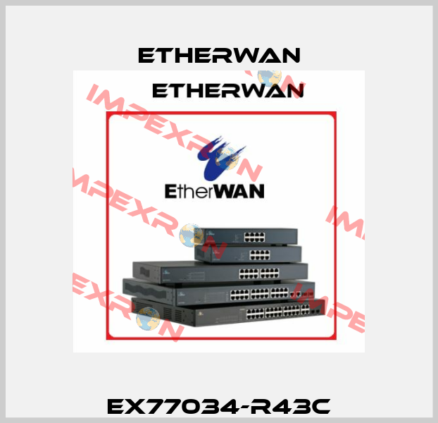 EX77034-R43C Etherwan