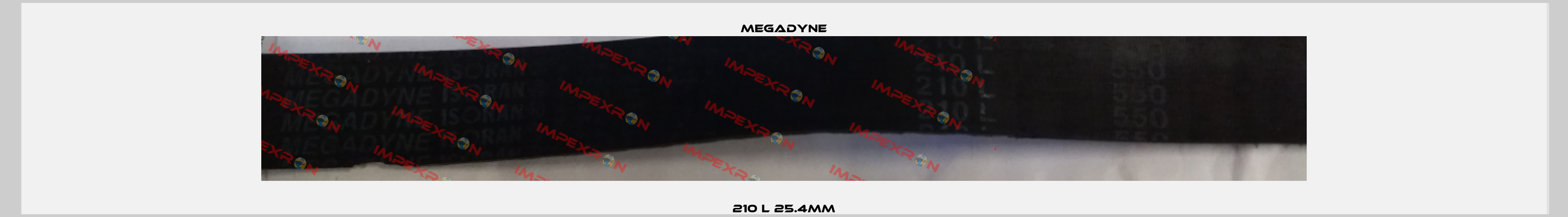 210 L 25.4mm Megadyne
