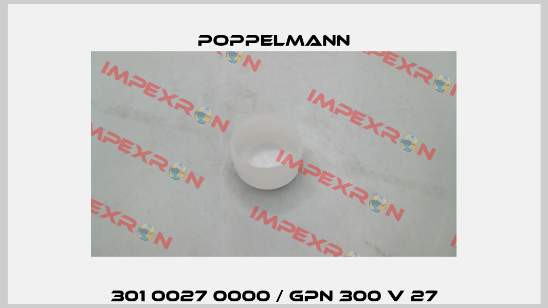 301 0027 0000 / GPN 300 V 27 Poppelmann